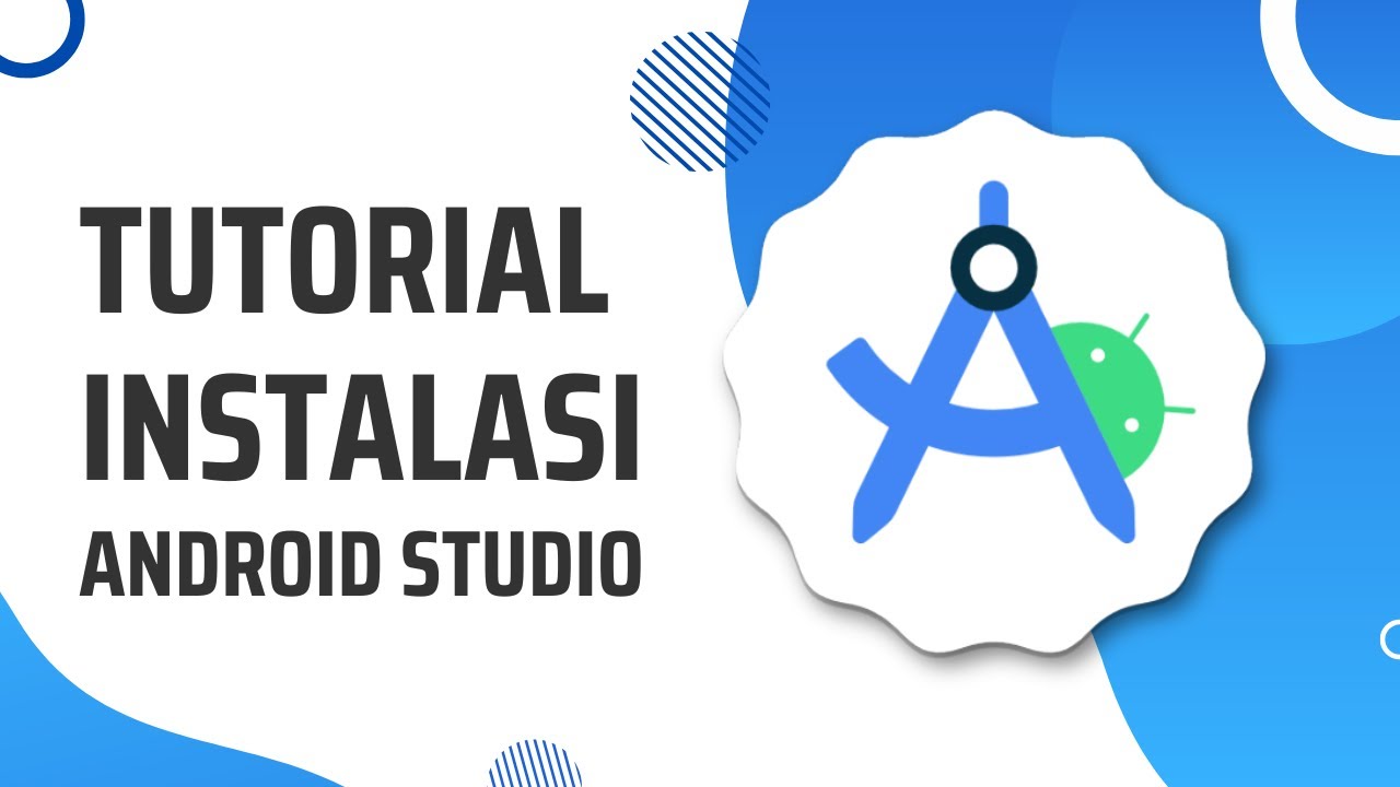 Tutorial Instalasi Android Studio pada perangkat Windows - YouTube