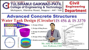 Advanced Concrete Structures: Water Tank Design (Circular) by Mr. Amey R. Khedikar (Asst. Prof. CED)