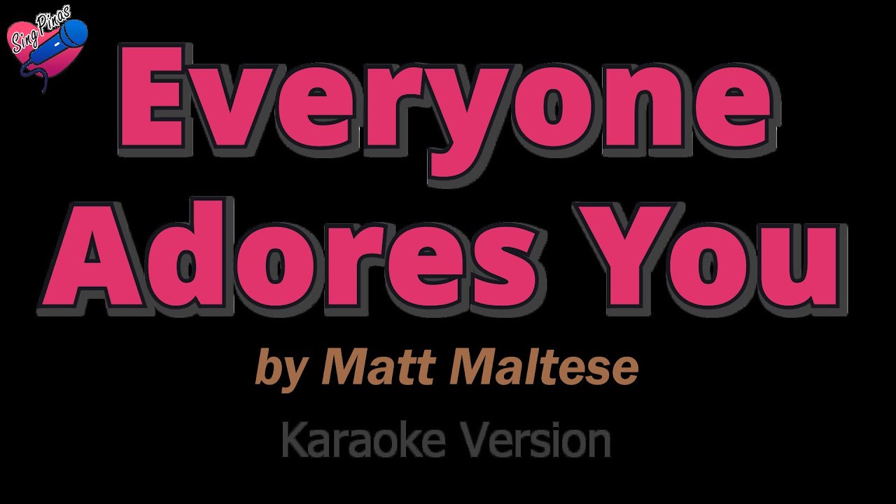 Matt Maltese - Everyone Adores You (KARAOKE) ❤️🎤