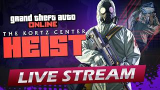 GTA Online: The Kortz Center Heist Livestream (4K 60fps - No Commentary)