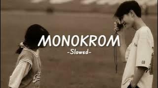 Monokrom - TULUS [Slowed Vers] Lirik