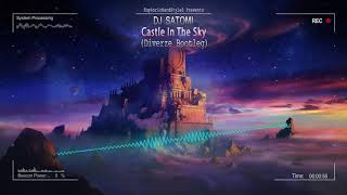 DJ Satomi - Castle In The Sky (Diverze Bootleg) [Free Release]