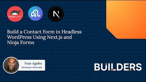 Build a Contact Form in Headless WordPress Using Next.js and Ninja Forms