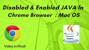 Disabled & Enabled JAVA in Chrome Browser :  MacOS :  In Hindi