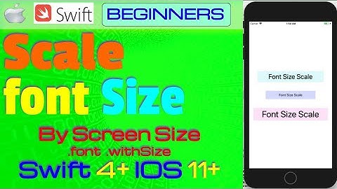 IOS 11+, Swift 4+, Tutorial : How To Scale text label font size by screen size ( .font .withSize )