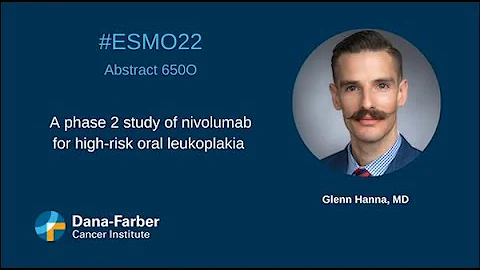 ESMO22: Glenn Hanna, MD | Dana-Farber Cancer Insti...