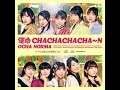 OCHA NORMA 「運命 CHACHACHACHA~N」