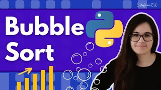 Bubble Sort Algorithm in Python Explained Visually (with Code)