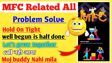 MFC Releted All Problem Solve || Moj For Creators Program Ke Sabhi Problem Ka Solution