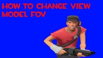 How To Change Your FOV In TF2 (TF2 Tutorial)