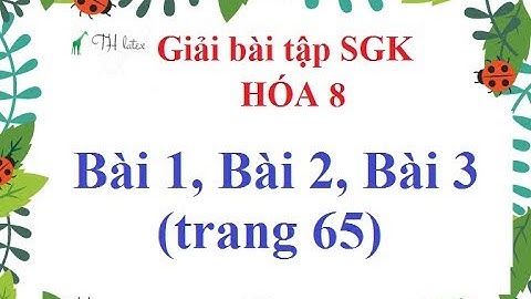 Giải bài tập hóa 8 sgk trang 64 năm 2024