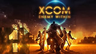 XCOM: Enemy Unknown(Enemy Within) - Безумная сложность - Прохождение #1 Отторжение