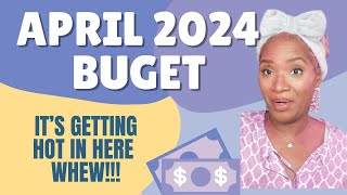 April 2024 ||  Budget Breakdown  ||  EVERYTHING Is INCREASING