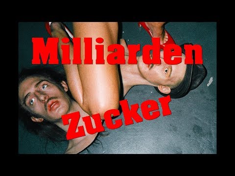 Milliarden — Milliarden - Zucker (Fan Video)