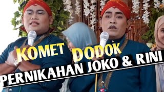 KOMET-DODOK PERNIKAHAN JOKO & RINI