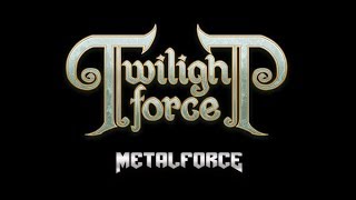 Twilight Force promo 2019 for Metalforce