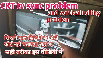 crt tv syny problem ! crt tv vertical rolling problem! crt tv white picture problem