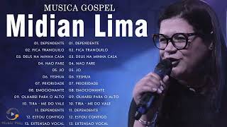 MIDIAN LIMA - CD Completo - As Melhores Músicas Gospel Mais Tocadas 2022 - Top 30