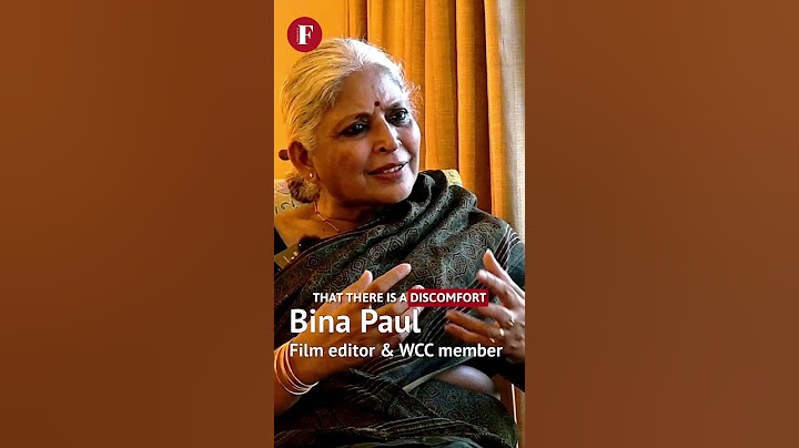 There is a discomfort all the time: Bina Paul, film editor and WCC member