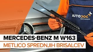 Kako zamenjati gumica sprednjih brisalcev na MERCEDES-BENZ M W163 [VODIČ]