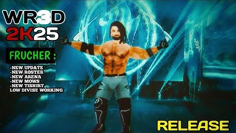 WR3D 2K25 NEW MOD Download |Features + Mediafire + New Moves|  WRESTEL UNIVERSE