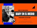 Baby Etchecopar Baby En El Medio Programa 12/03/2021