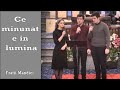 Fratii Mandici - Ce minunat e in lumina | Video