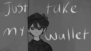 Just take my wallet |OMORI SPOILERS|