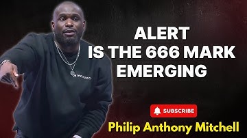 Philip Anthony Mitchell Urgent - Alert: Komt het 666 Mark eraan?