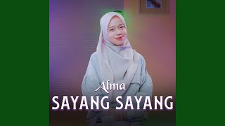 SAYANG SAYANG