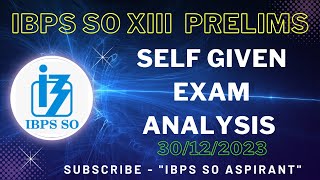 IBPS SO (prelims) self given exam analysis
