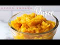 How To Make Acorn Squash Puree | For Baking, Soups, and Baby Food! image