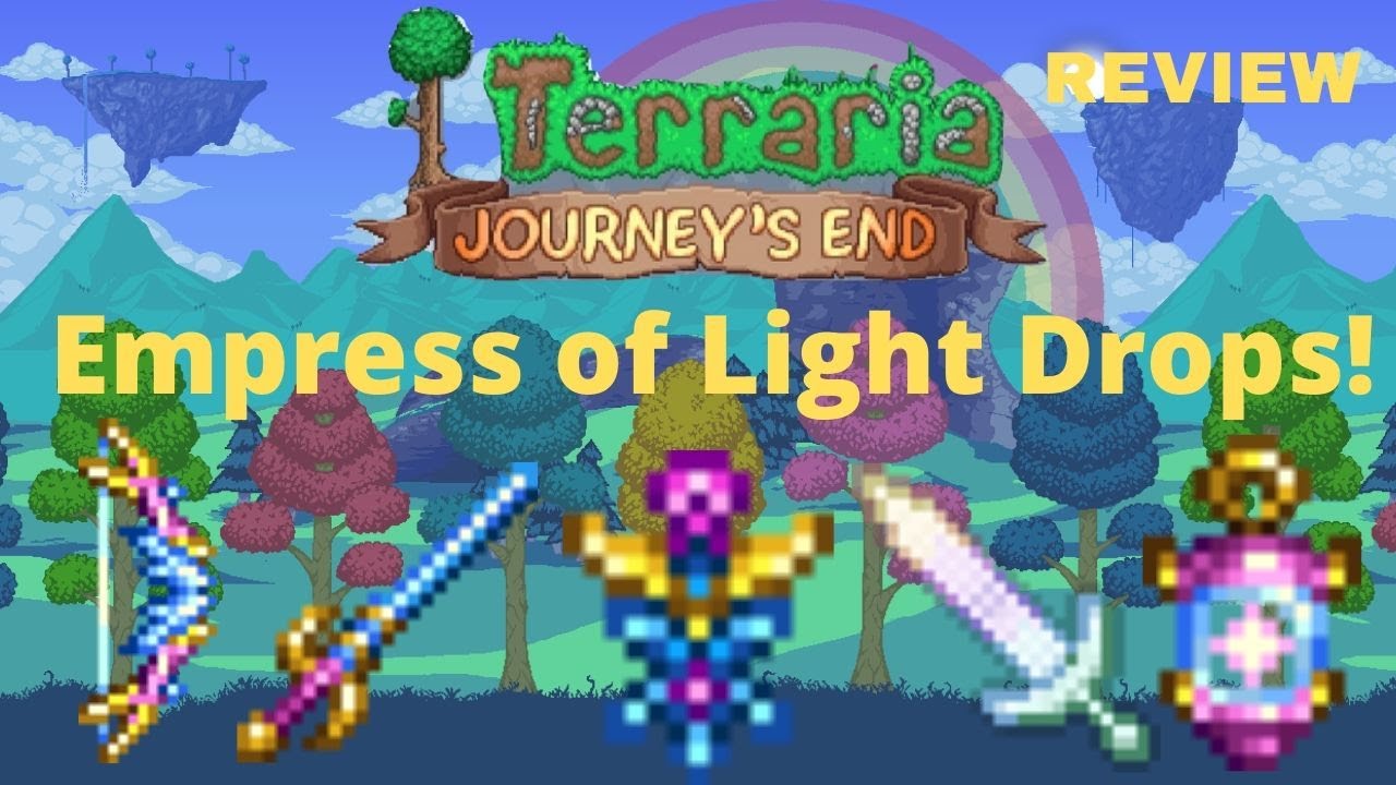 Terraria Journey`s End; Reviewing The Empress of Light`s Weapons