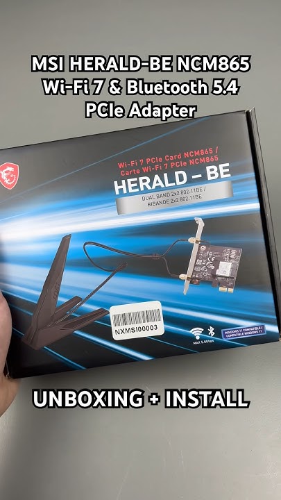 MSI HERALD-BE NCM865 Wi-Fi 7 & Bluetooth 5.4 PCIe Adapter Unboxing