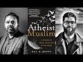 "My thoughts on The Atheist Muslim" Imran Hussein