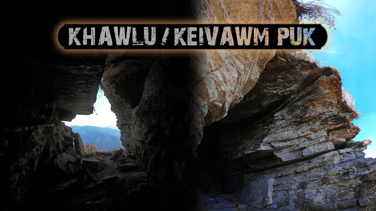 KHAWLU PUK | KEIVAWM PUK | LUNGTHLANGHING KHAM | NGAIZAWL | MIZORAM