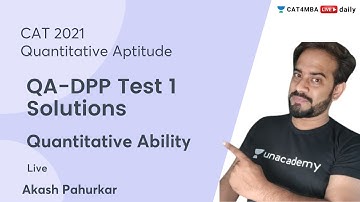 QA-DPP Test 1 Solutions | Quantitative Ability | CAT & IPMAT
