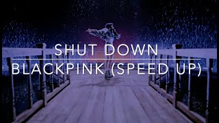 BLACKPINK | Shut down [speed up] Resimi