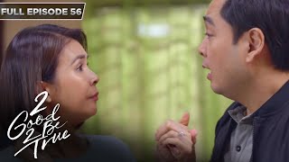 [ENG SUBS] Full Episode 56 | 2 Good 2 Be True | Kathryn Bernardo, Daniel Padilla