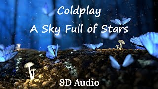 [8D Audio] Coldplay - A Sky full of Stars (Bipolar Music)