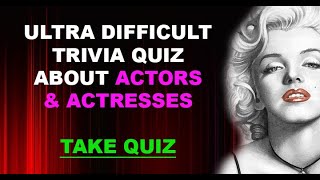 Actor/actress Trivia Quiz Actor/actress Trivia Quiz