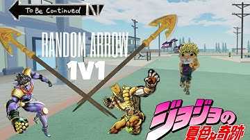 [Stand Upright Rebooted] Random arrow 1v1!!