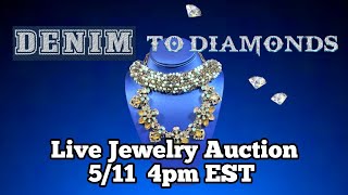 Saturday Livestream Jewelry Auction 4pm EST