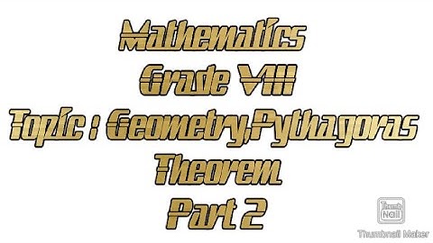 Mathematics।।  Grade VIII Topic : Geometry,Pythagoras Theorem।। Part 2