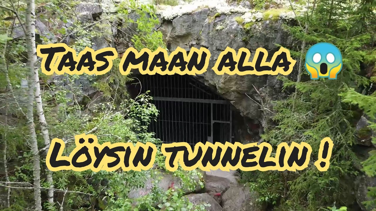 Taas maan alla löysin tunnelin