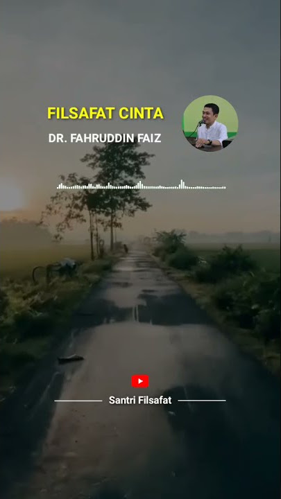 Cinta membuat manusia berkarakter Ketuhanan • Fahruddin Faiz • Story WA Instagram Facebook #shorts