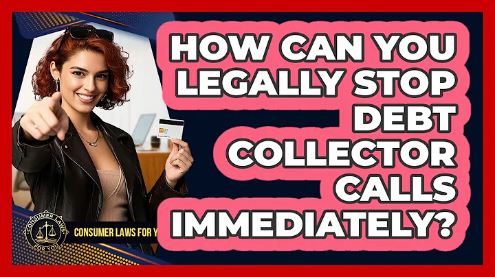 How Can You Legally Stop Debt Collector Calls Immediately? - Consumer Laws For You