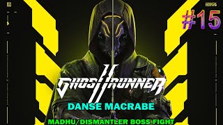Ghostrunner 2 walkthrough #15 - Danse Macrabe - Madhu Dismantler boss fight