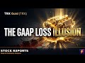 The GAAP Loss Masking TRX Gold's Record 62% Margins