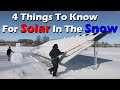 Solar Power In Snow - Is it worth the Trouble? 4 Things To Know For Solar In The Snow